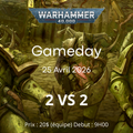 Gameday Warhammer 40K 2v2